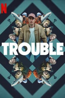 Watch Trouble (2024) Online Full Movie Free