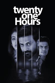 Watch Twenty One Hours (2022) Online Full Movie Free