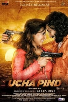 Watch Ucha Pind (2021) Online Full Movie Free