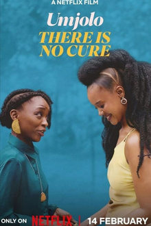 Watch Umjolo: There is No Cure (2025) Online Full Movie Free