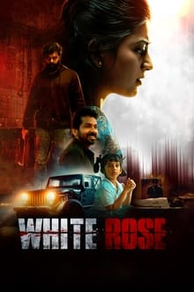 Watch White Rose (2024) Online Full Movie Free