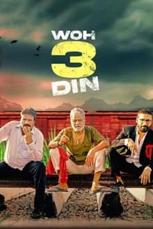 Watch Woh 3 Din (2022) Online Full Movie Free