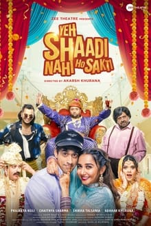 Watch Yeh Shaadi Nahi Ho Sakti  (2023) Online Full Movie Free