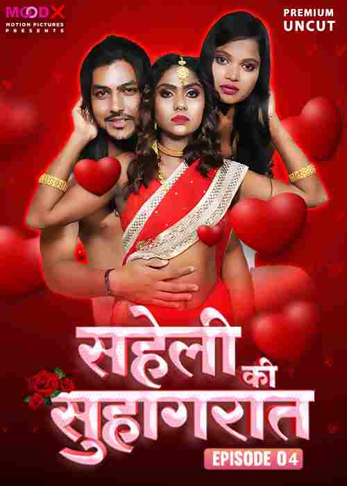 Watch Saheli Ki Suhaagraat MoodX (2024) Online Full Movie Free